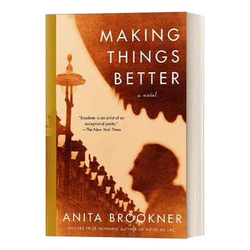 Making Things Better Vintage Contemporaries Anita Brookner, Бестселъри на английски език, романи 9781400031061