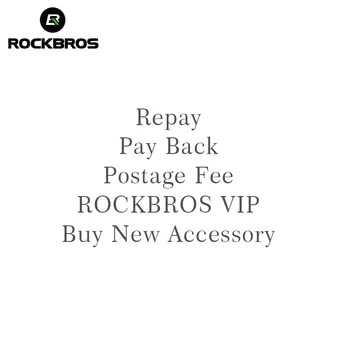 ROCKBROS Repay & Pay Back & Postage Fee & Buy New Accessories & ROCKBROS VIP& Extra Fee